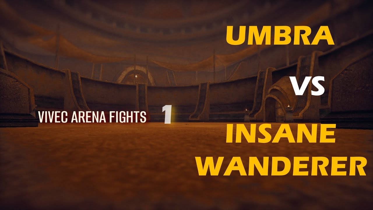 Vivec Arena Fights | Umbra vs Insane Wanderer