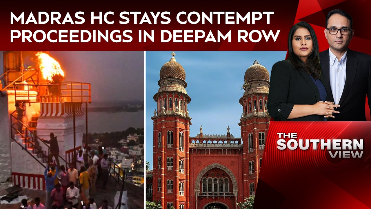 Tamil Nadu News | Madras HC Stays Contempt Of Court Proceedings In Thiruparankundram Deepam Row