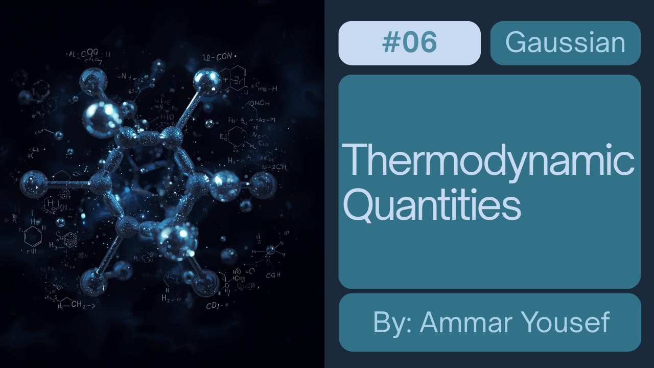 Gaussian #6 | Thermodynamic Quantities | الثرموديناميك