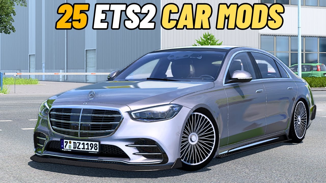 25 Car Mods for ETS2 New Update
