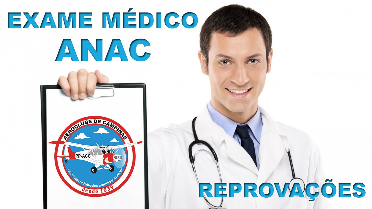 Como ser piloto comercial - Exame de saúde ANAC - Sobre reprovações