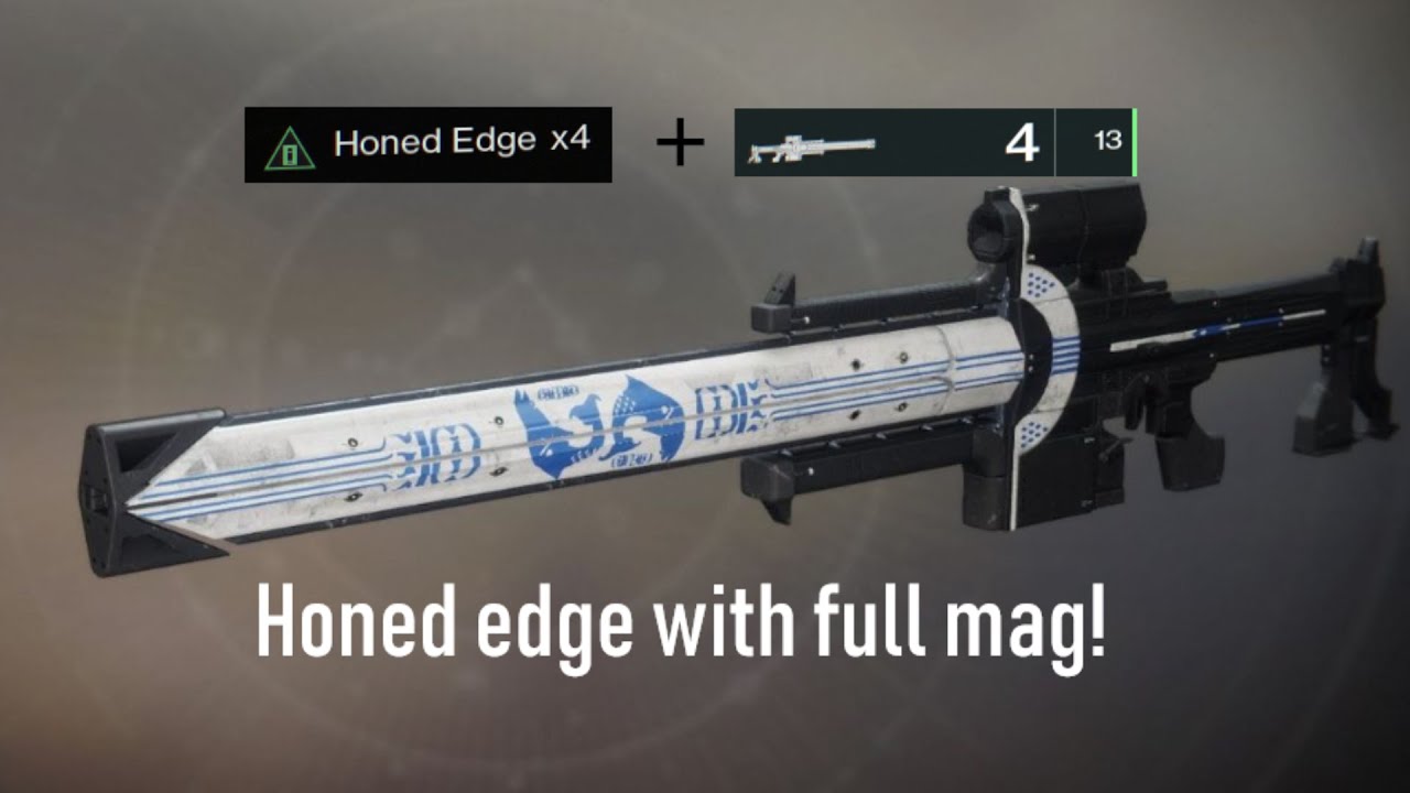How to have Honed Edge x4 with a full mag!