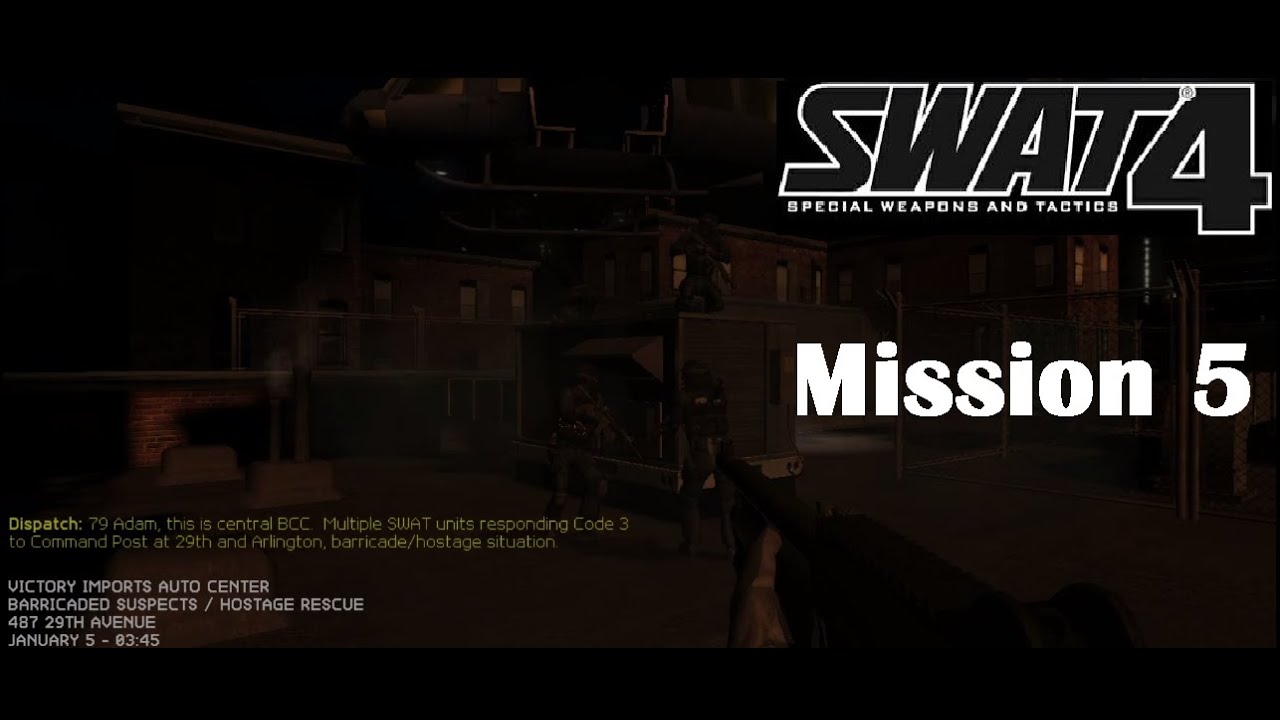 SWAT 4: Mission 5 - Victory Imports Auto Center Case | Gameplay PC | No Commentary