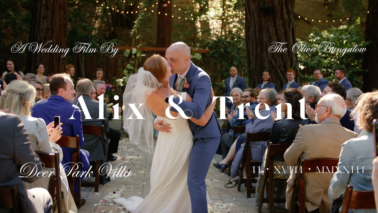 Deer Park Villa Wedding Film || Alix + Trent Wedding Highlight || Fairfax, California