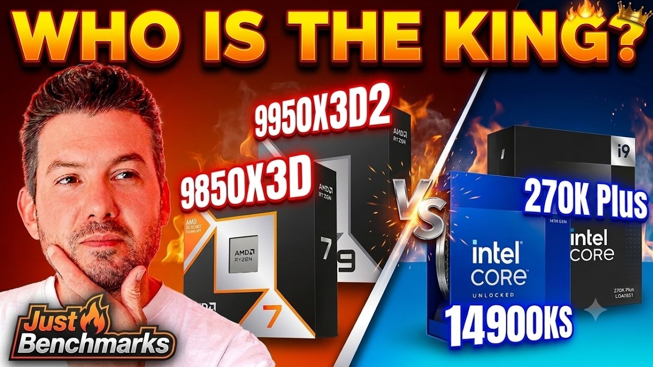 9850X3D vs 9950X3D2 vs 14900KS vs 270K Plus