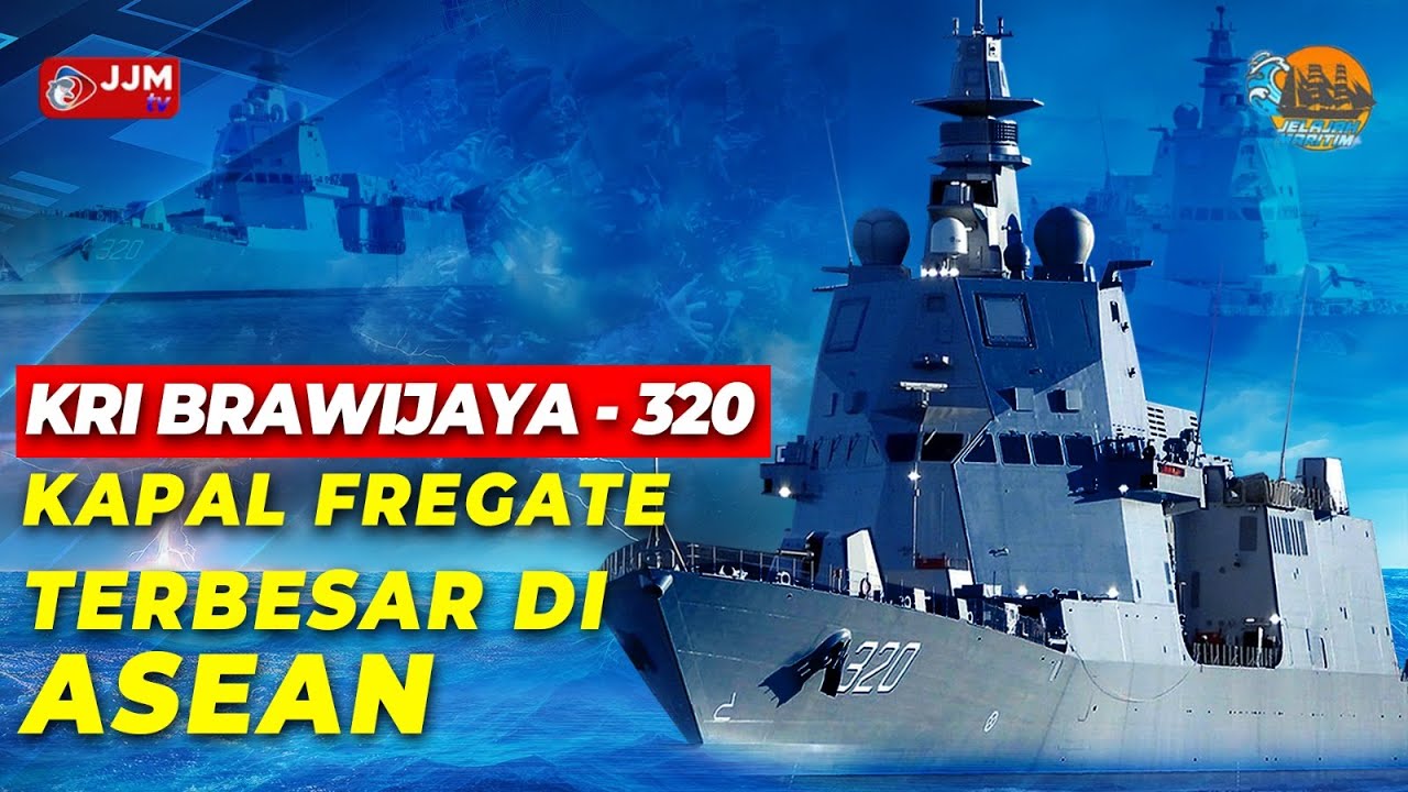 JELAJAH MARITIM - KRI BRAWIJAYA-320 KAPAL FREGATE TERBESAR DI ASEAN
