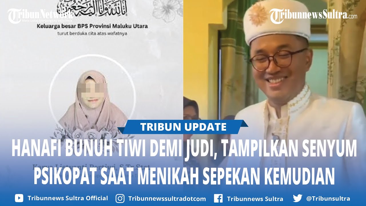 Video Hanafi Senyum di Pelaminan Usai Bunuh Tiwi Pegawai BPS Viral, Perilaku Psikopatnya Terbongkar