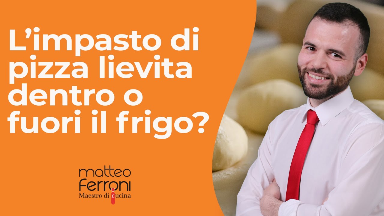 L'impasto di pizza lievita dentro o fuori il frigo?