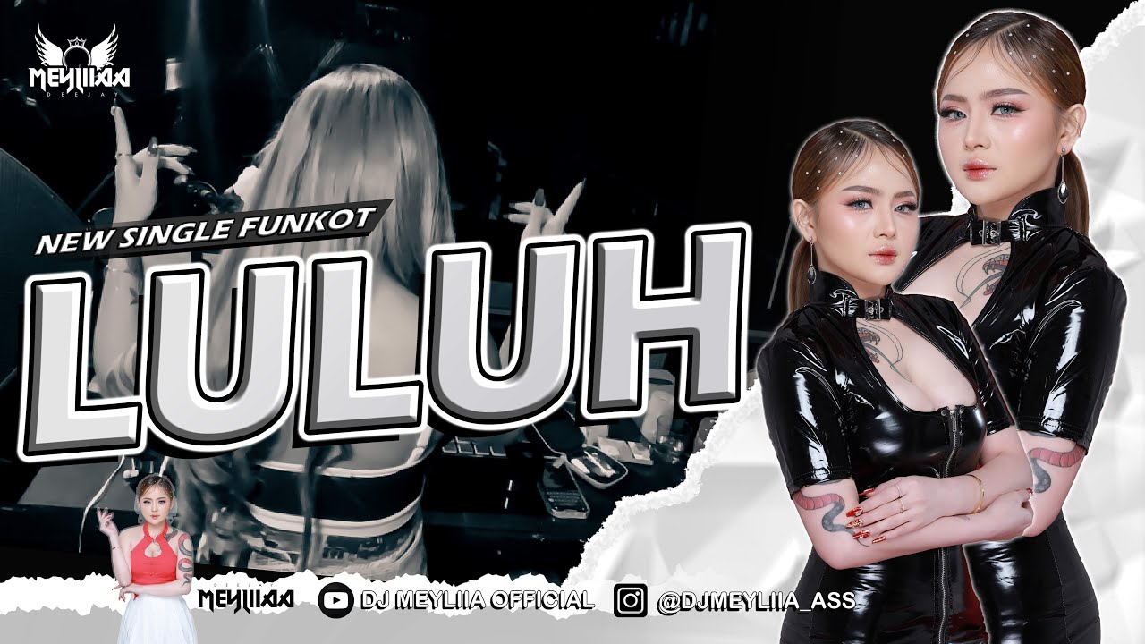 FUNKOT - LULUH ( KHAI BAHAR ) || VIRAL SOUND TIKTOK 2024 || BY DJ MEYLIIAA OFFICIAL