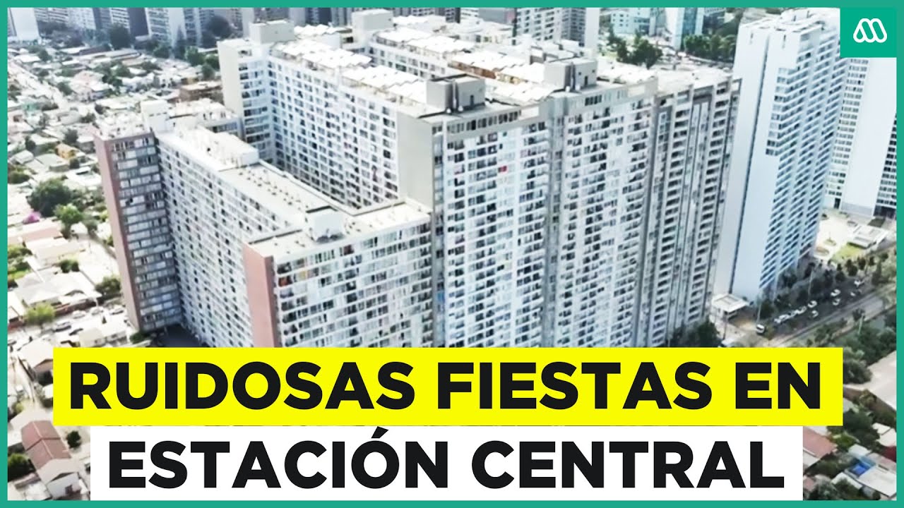Ruidosas fiestas en edificios de Estación Central: Vecinos en conflicto en departamentos