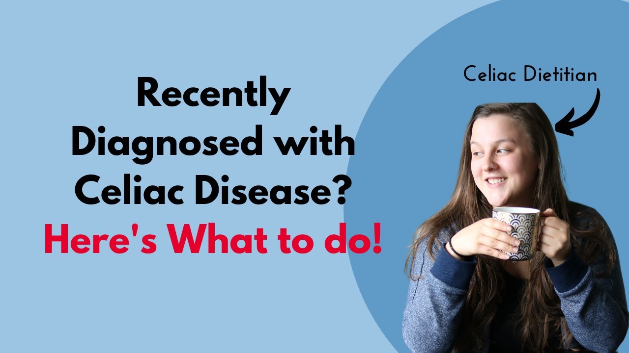 Recently Diagnosed With Celiac Disease? Watch this! (Tips from a Celiac Dietitian)