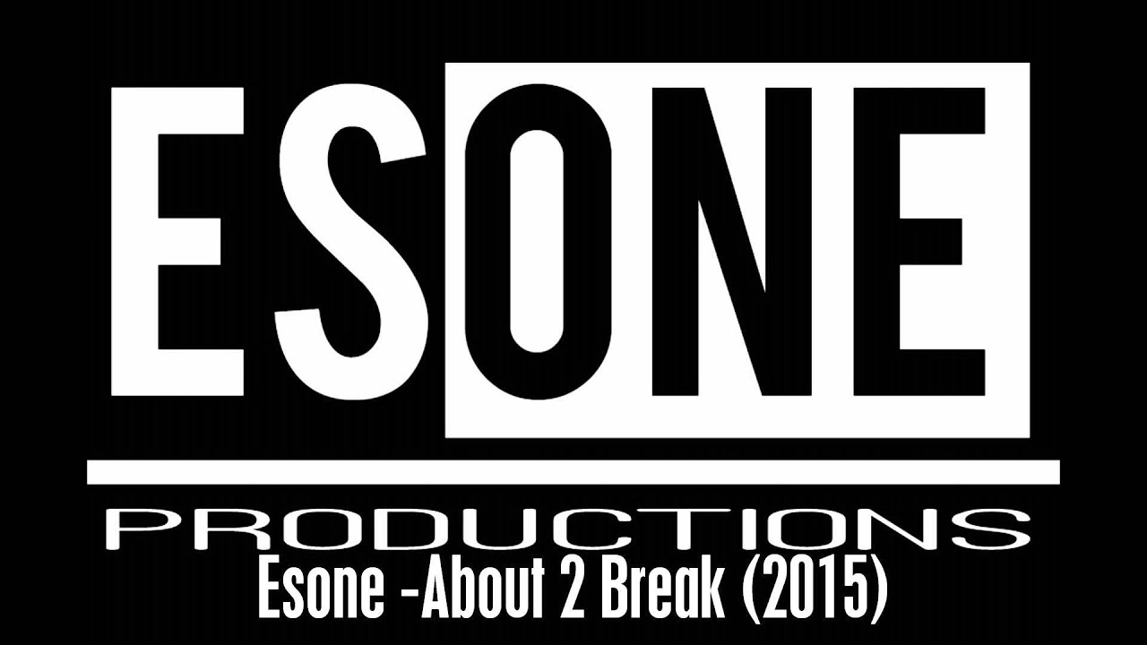Esone - About 2 Break (B Boy Breaks 2015)