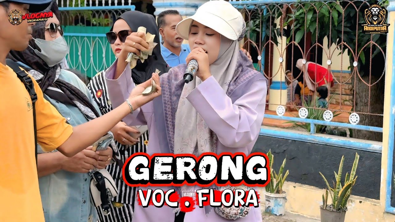 GERONG VOC . FLORA - ANDI PUTRA 1 | SHOW SEGERAN LOR INDRAMAYU