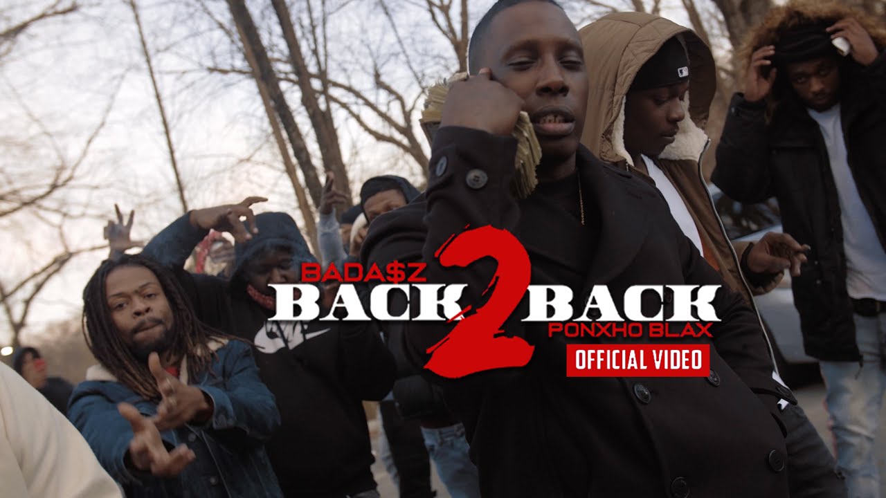 Bada$z-Back2Back {ft Ponxho Blax} (OFFICIAL MUSIC VIDEO)