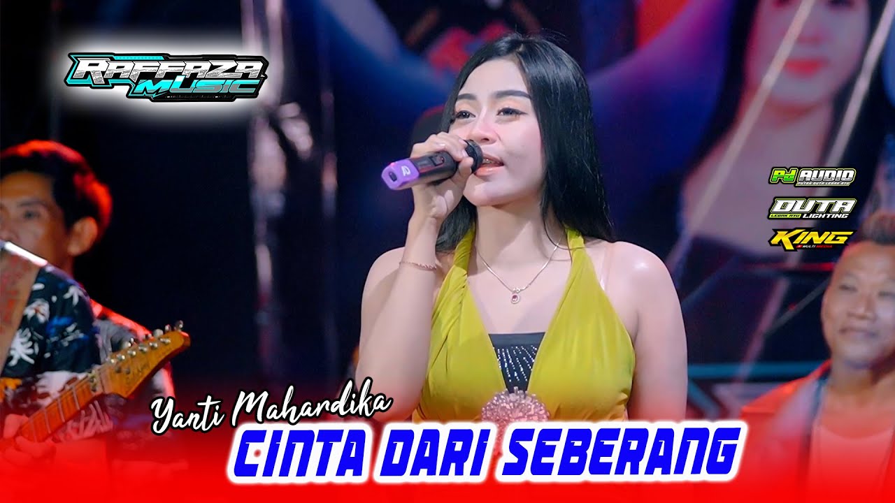 CINTA DARI SEBERANG - YANTI MAHARDIKA - RAFFAZA MUSIK X PD AUDIO PRO