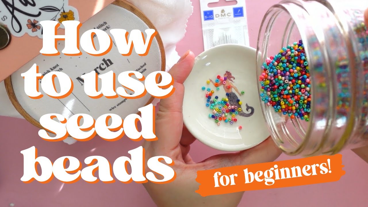 How To Use Seed Beads With Embroidery | Embroidery For Beginners Tutorial | Learn Embroidery