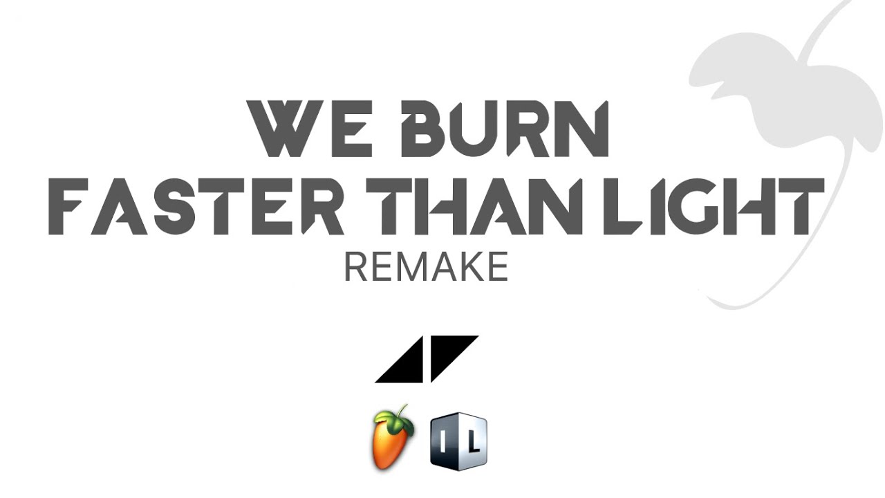 Avicii - We Burn / Faster Than Light (Remake)