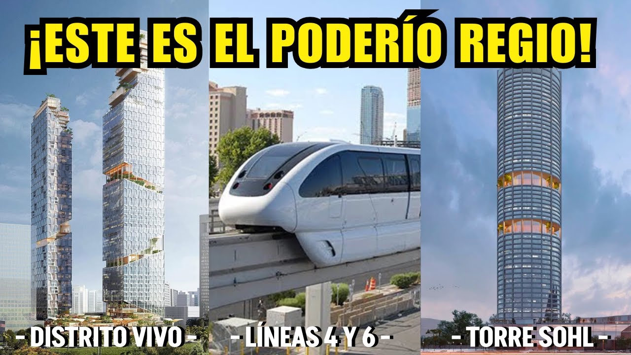 Así avanza la construcción de los MEGAPROYECTOS de MONTERREY Rise, Sohl, Ikon, Líneas 4 y 6 metro