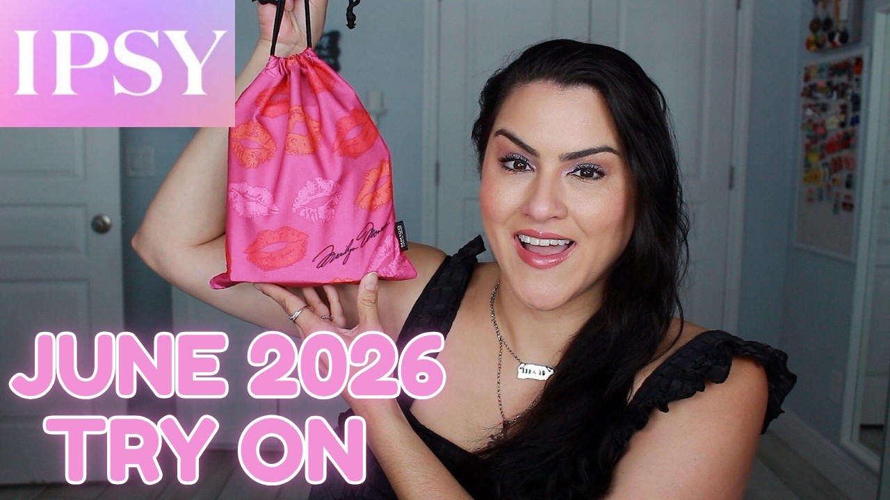 IPSY ЗА ИЮНЬ 2026: ДОПОЛНИТЕЛЬНЫЕ ТОВАРЫ И ТЕСТ НА СЕБЕ