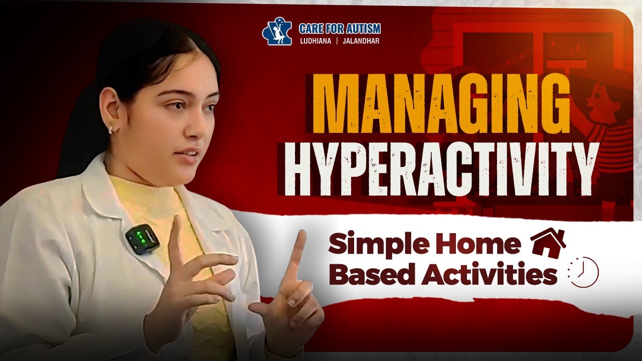 Managing hyperactivity in children with simple home activities | Dr. Atul Madaan - Autism Expert