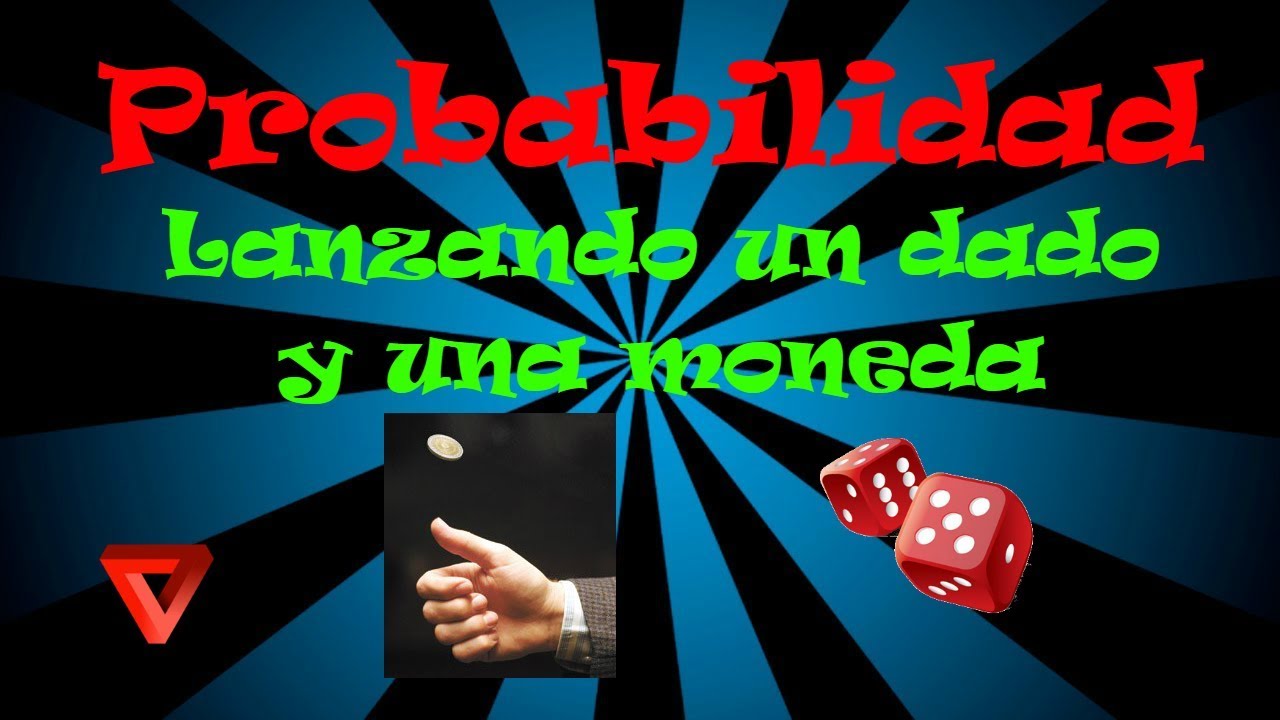 Probabilidad - Lanzamiento de un dado y una moneda