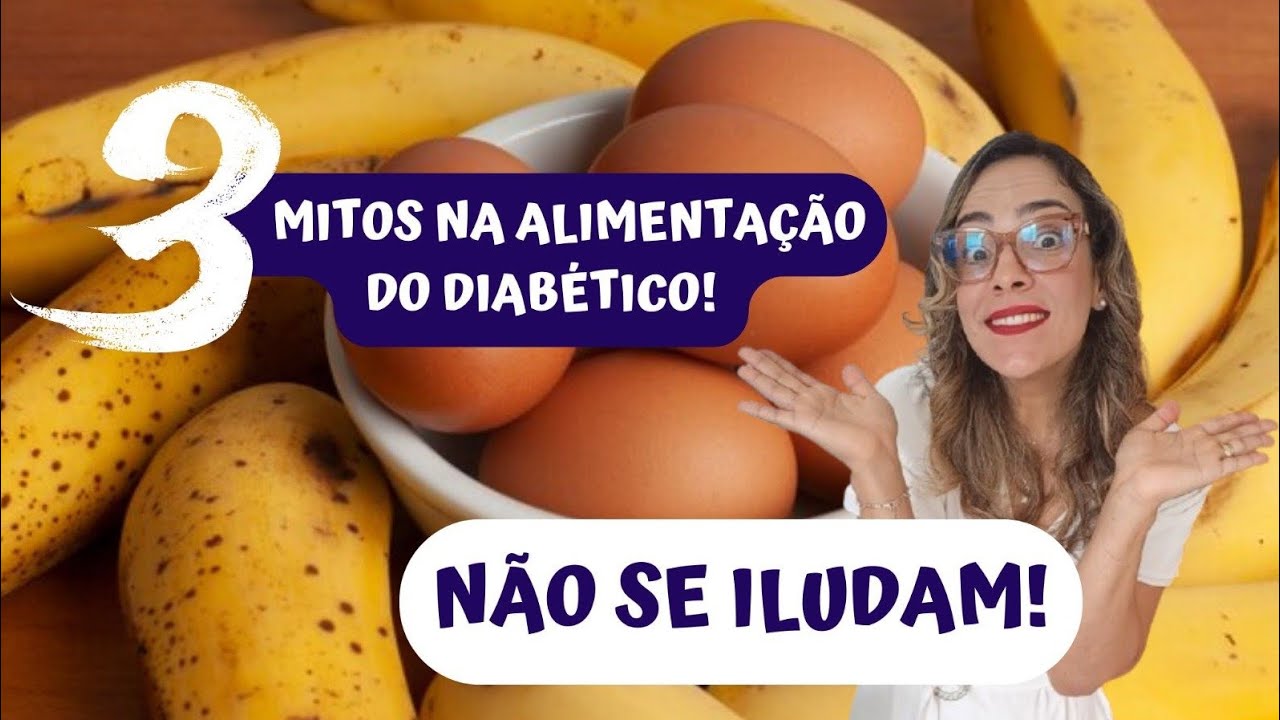 ✅️ 3 Mitos Na Alimentação Do Diabético! Não Se Iludam!
