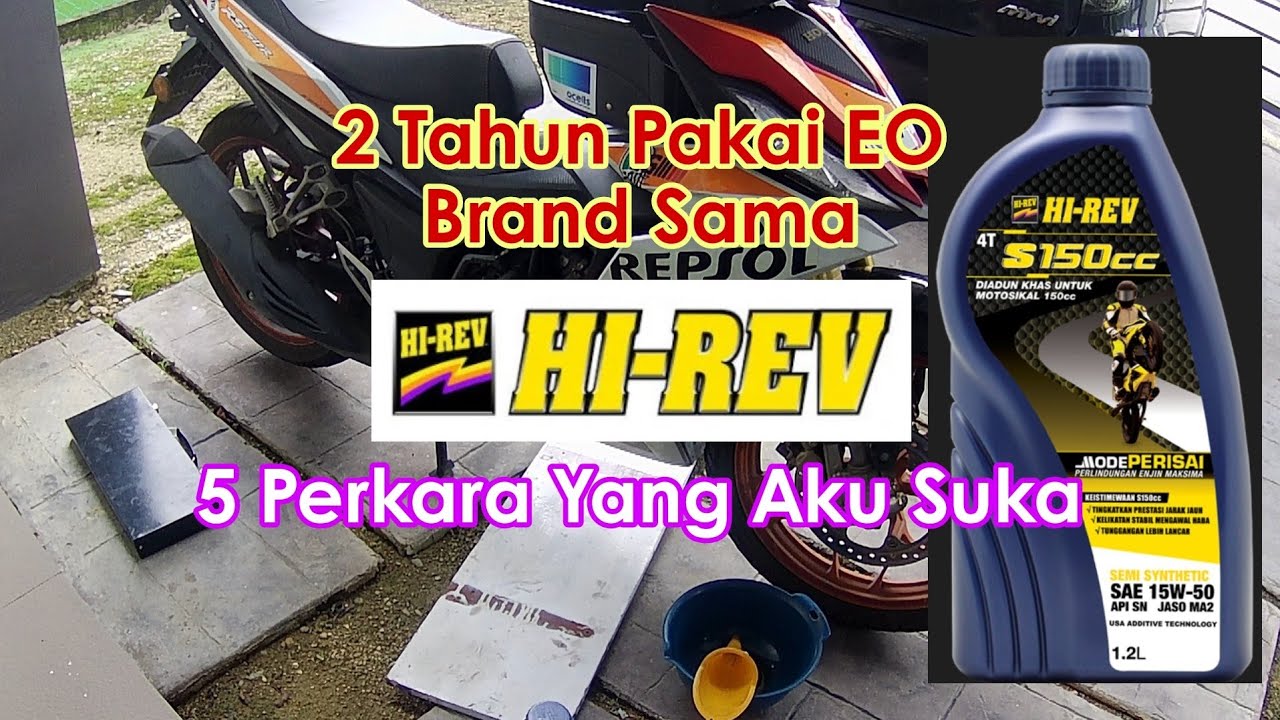 RS150R // 5 SEBAB KENAPA AKU GUNA MINYAK HITAM BRAND HI-REV SELAMA 2 TAHUN