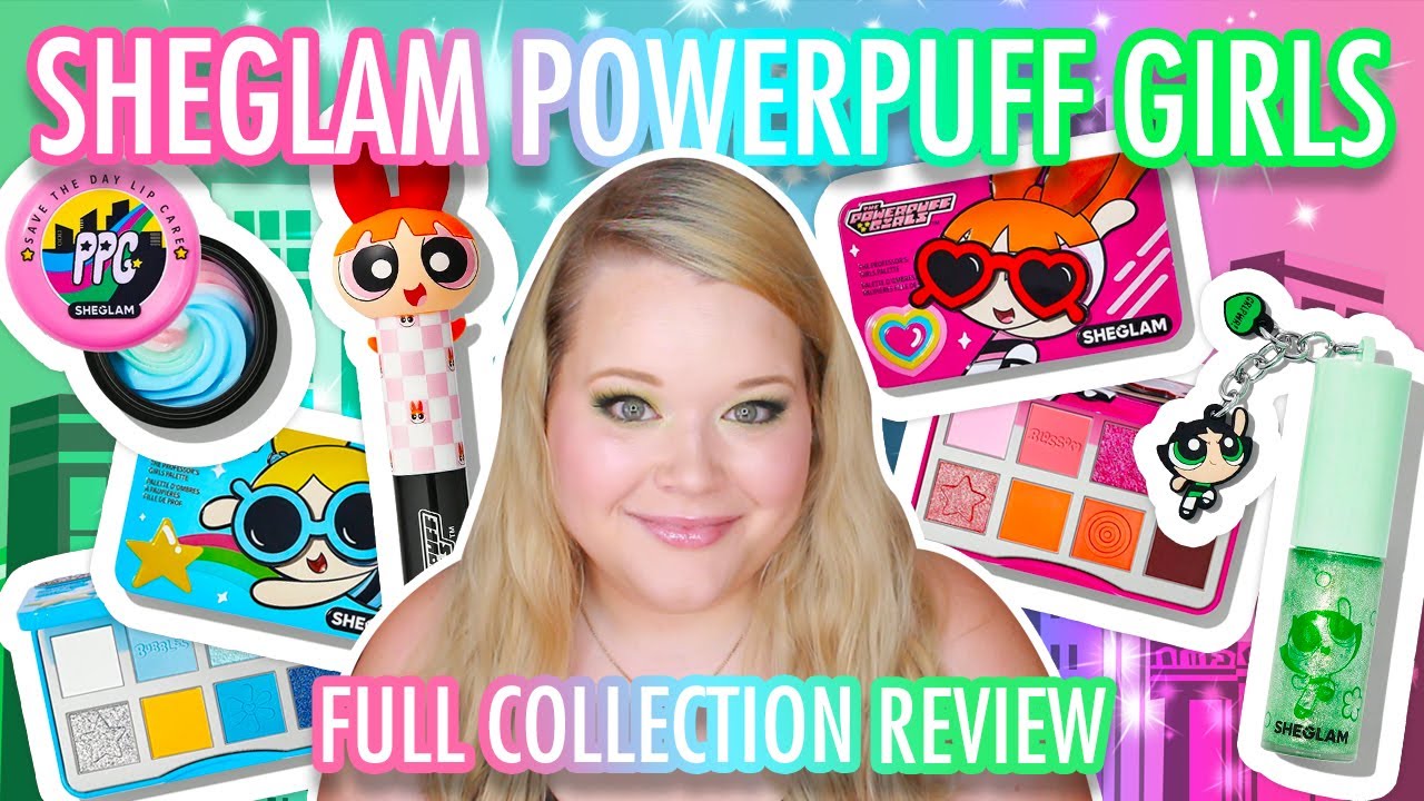 POWERPUFF GIRLS X SHEGLAM FULL COLLECTION REVIEW 