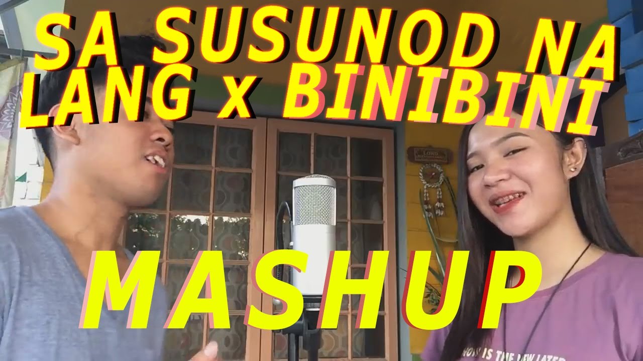 Sa Susunod Na Lang x Binibini (MASHUP COVER by Neil Enriquez, Pipah Pancho)