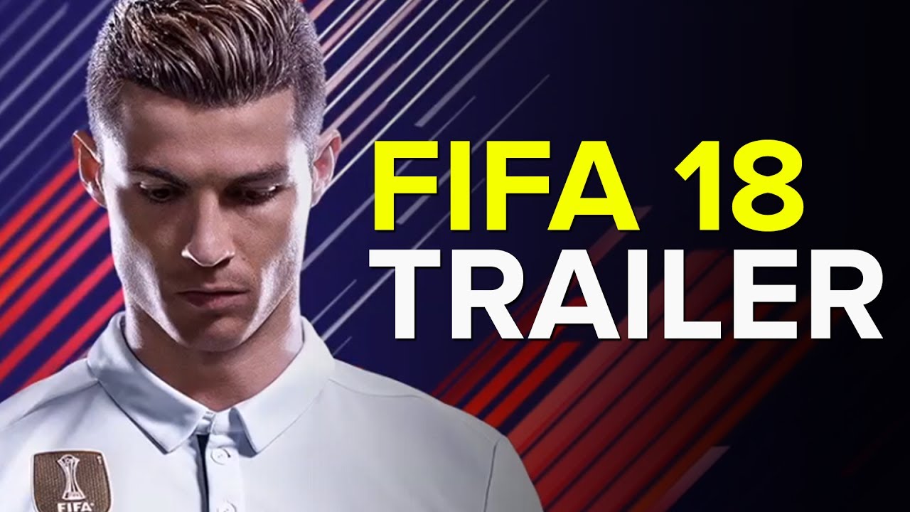 FIFA 18 - OFFICIAL TRAILER - CRISTIANO RONALDO