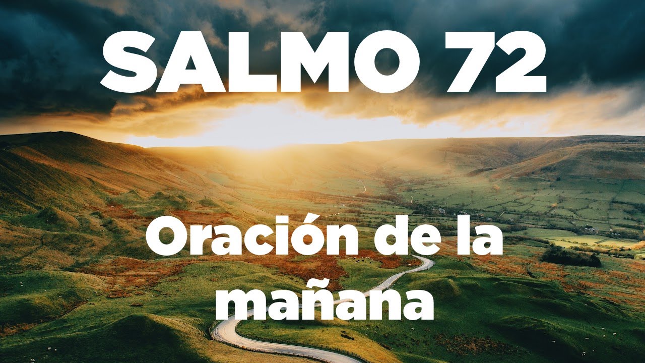 ESCUCHA Este Salmo 72 Para BENDECIR Tu Tierra y Prosperar