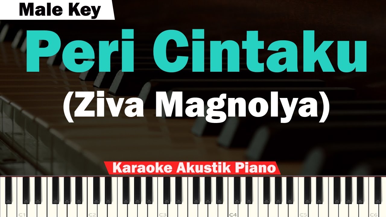 Ziva Magnolya - Peri Cintaku Karaoke Piano MALE KEY