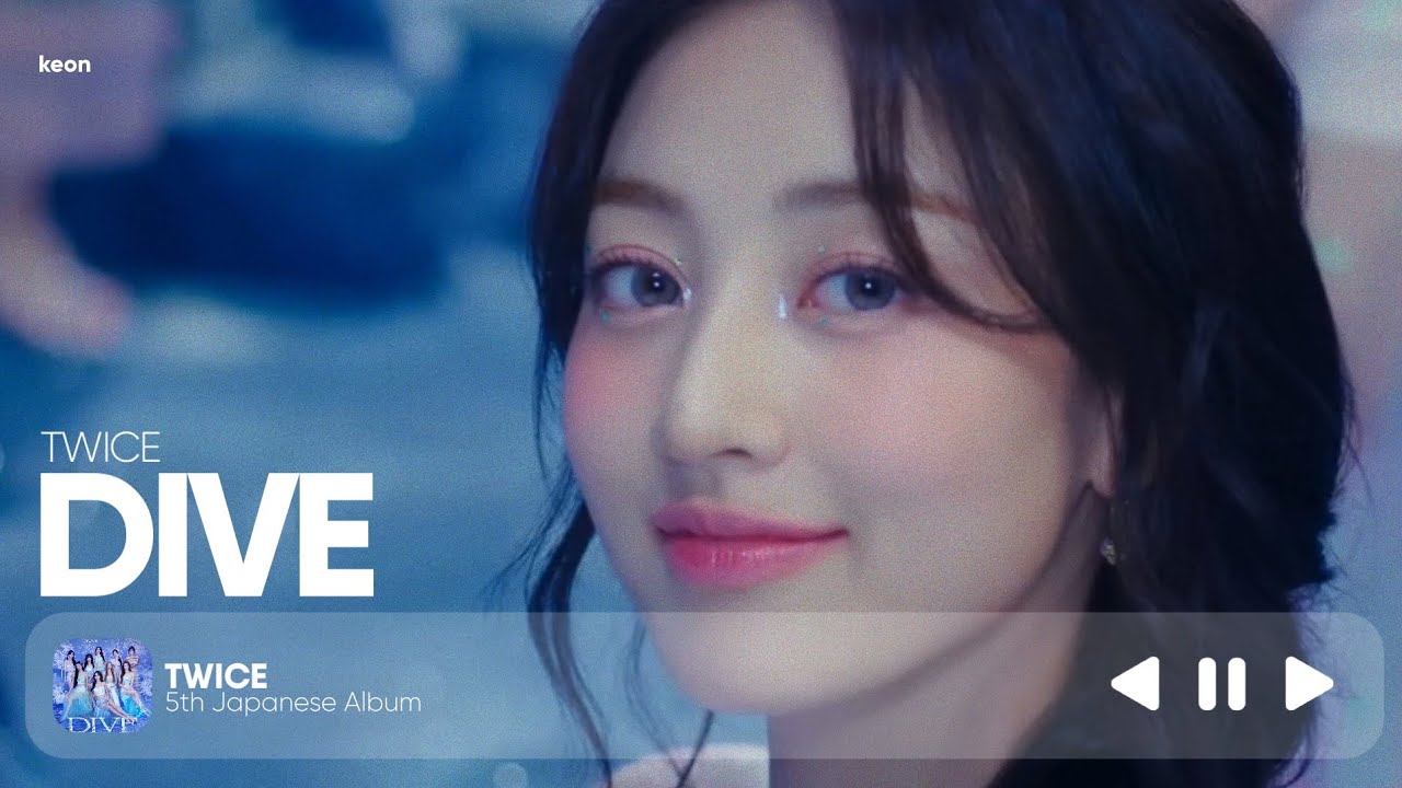 [📍]  ⌗ Line Distribution: TWICE  — DIVE