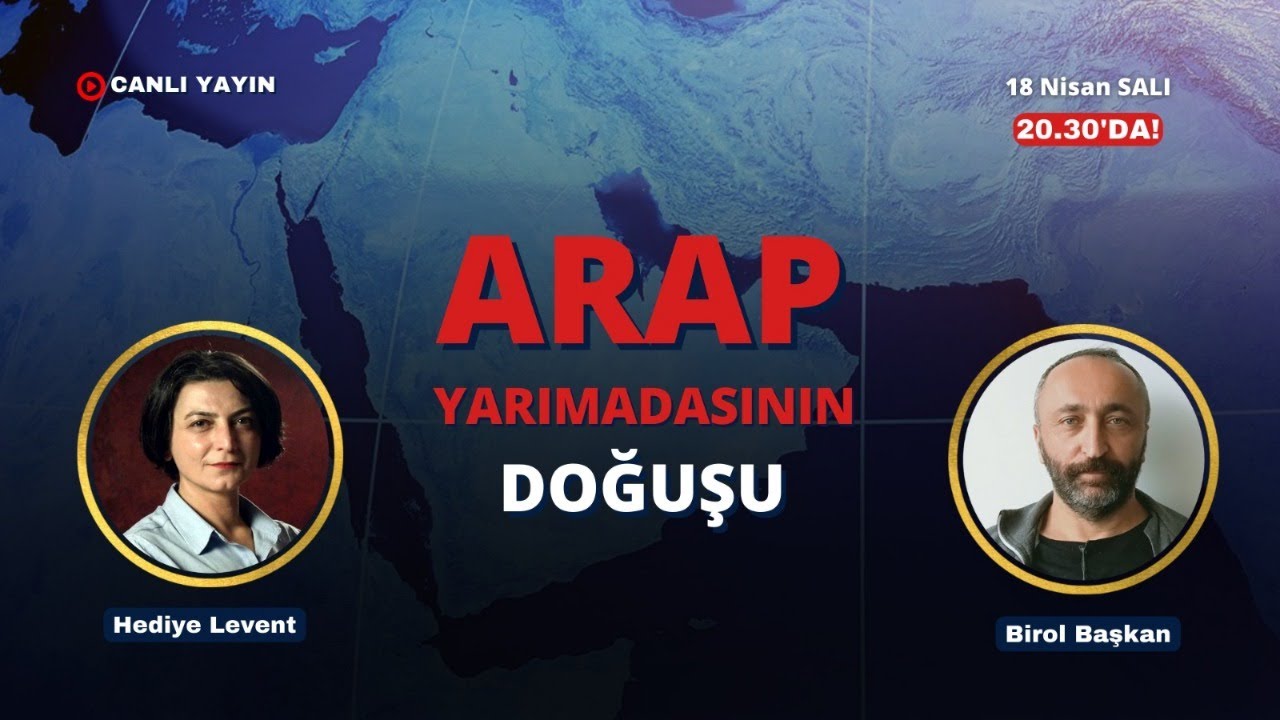 Ve Tanrı Orta Doğu'yu Yarattı! Birol Başkan ile Arap yarımadasının doğuşunu konuşuyoruz #canlıyayın