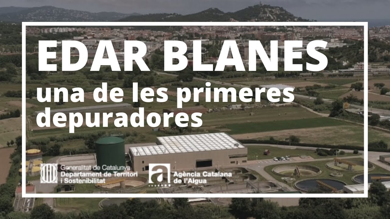 La depuradora de BLANES.  Un sistema de sanejament d'aigües residuals integrat