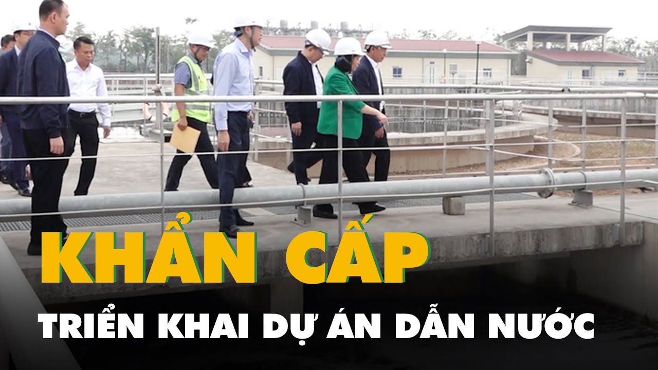 Triển khai khẩn cấp dự án dẫn nước sông Hồng làm sạch sông Tô Lịch