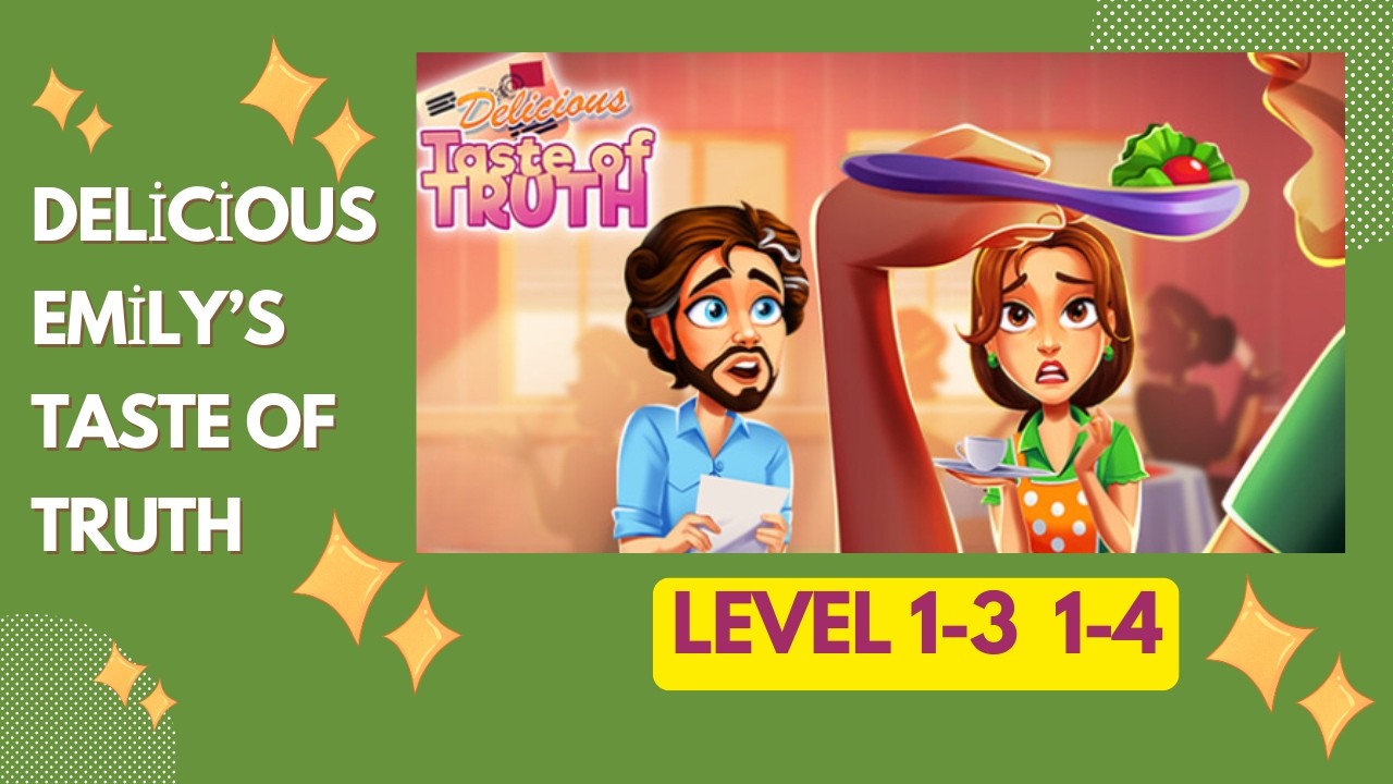 Delicious  Taste of Truth Level 1-3  1-4
