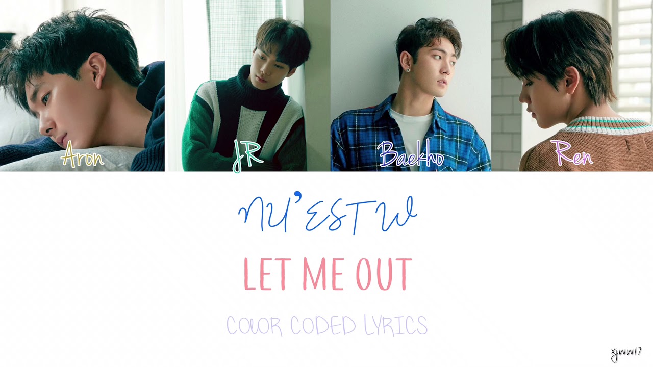 NU'EST W (뉴이스트 W) - LET ME OUT (화유기 OST PART 1) [Color Coded Lyrics]