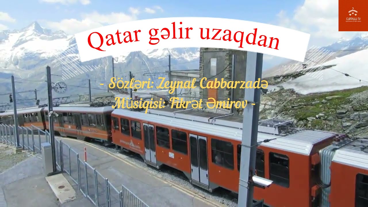 Qatar gəlir uzaqdan (Qatar mahnısı)