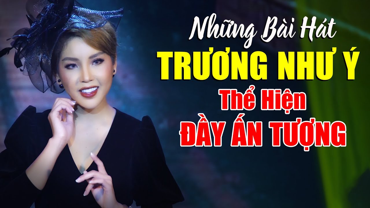 Những Bài Hát Bolero Được TRƯƠNG NHƯ Ý Thể Hiện Đầy Ấn Tượng Thu Hút Khán Giả Từ Những Câu Đầu Tiên
