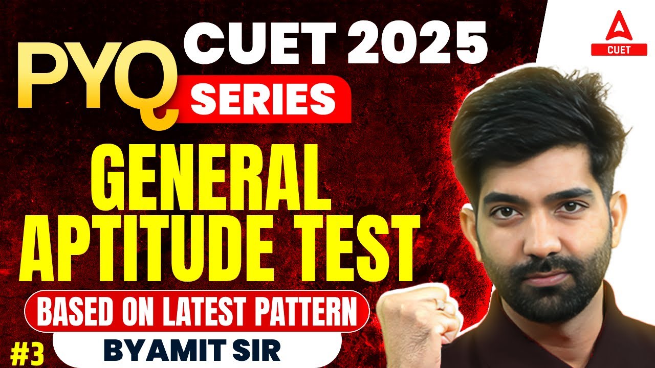 CUET 2025 General Aptitude Test Previous Year Question | PYQ's | Set 03 By Amit Sir