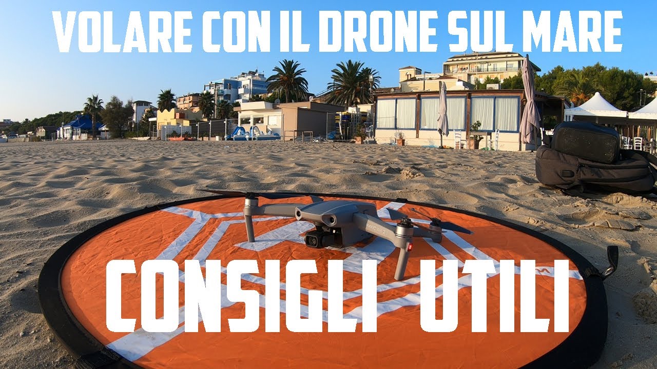 DRONE | Volare sul MARE in totale SICUREZZA | Consigli UTILI