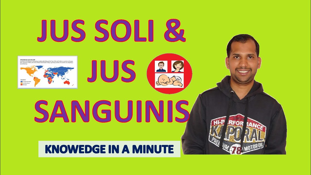 JUS SOLI & JUS SANGUINIS | Знания за минуту | Видео за одну минуту, чтобы узнать концепцию