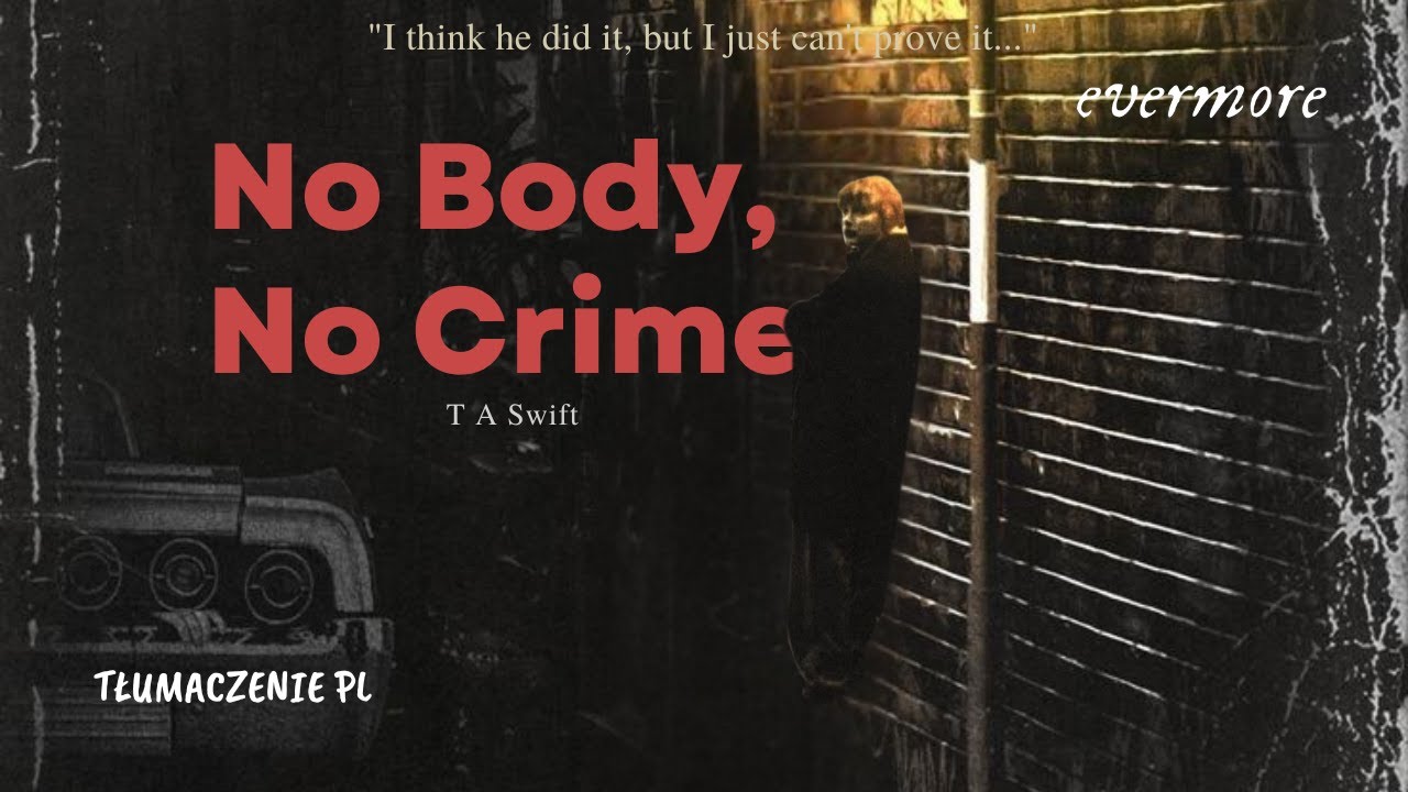 no body, no crime Taylor Swift & HAIM (Tłumaczenie PL)