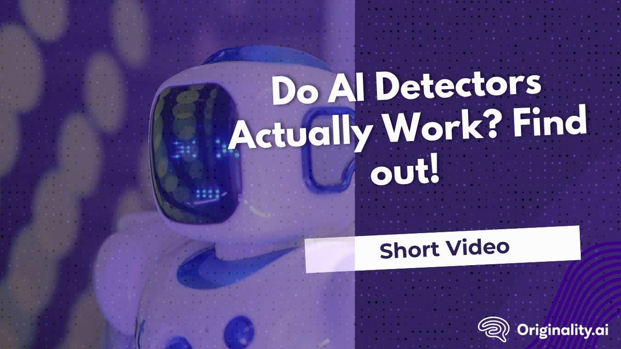 Do AI Detectors Actually Work? Find out!