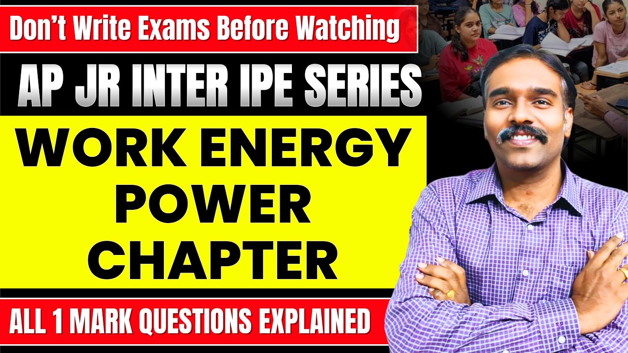 AP JR INTER IPE PHYSICS WORK ENERGY POWER CHAPTER – ALL 1 MARK QUESTIONS EXPLAINED in One Shot!