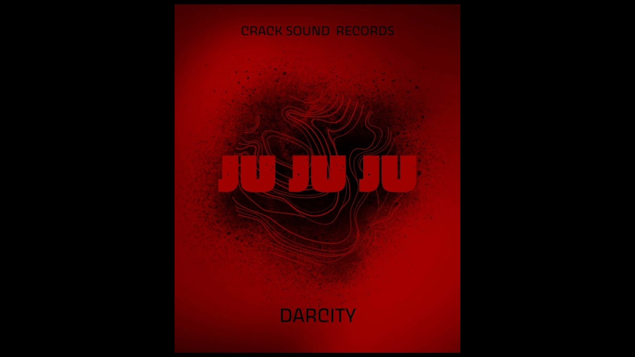 Darcity Music - Ju Ju Ju (Official Audio)