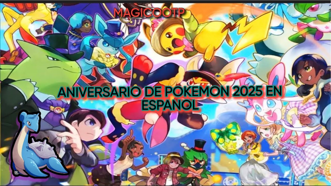 ANIVERSARIO DE OTPOKEMON 2025 EN ESPANOL MAGICO OTP