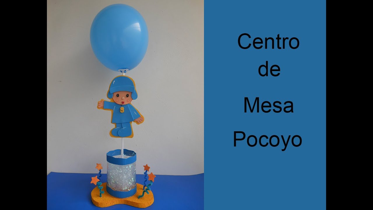 Centro de Mesa pocoyo (Centerpiece of pocoyo)