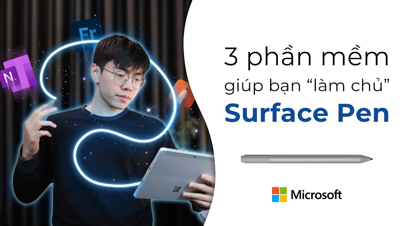 3 Phần mềm giúp bạn làm chủ Surface Pen khi dùng Surface Pro 9